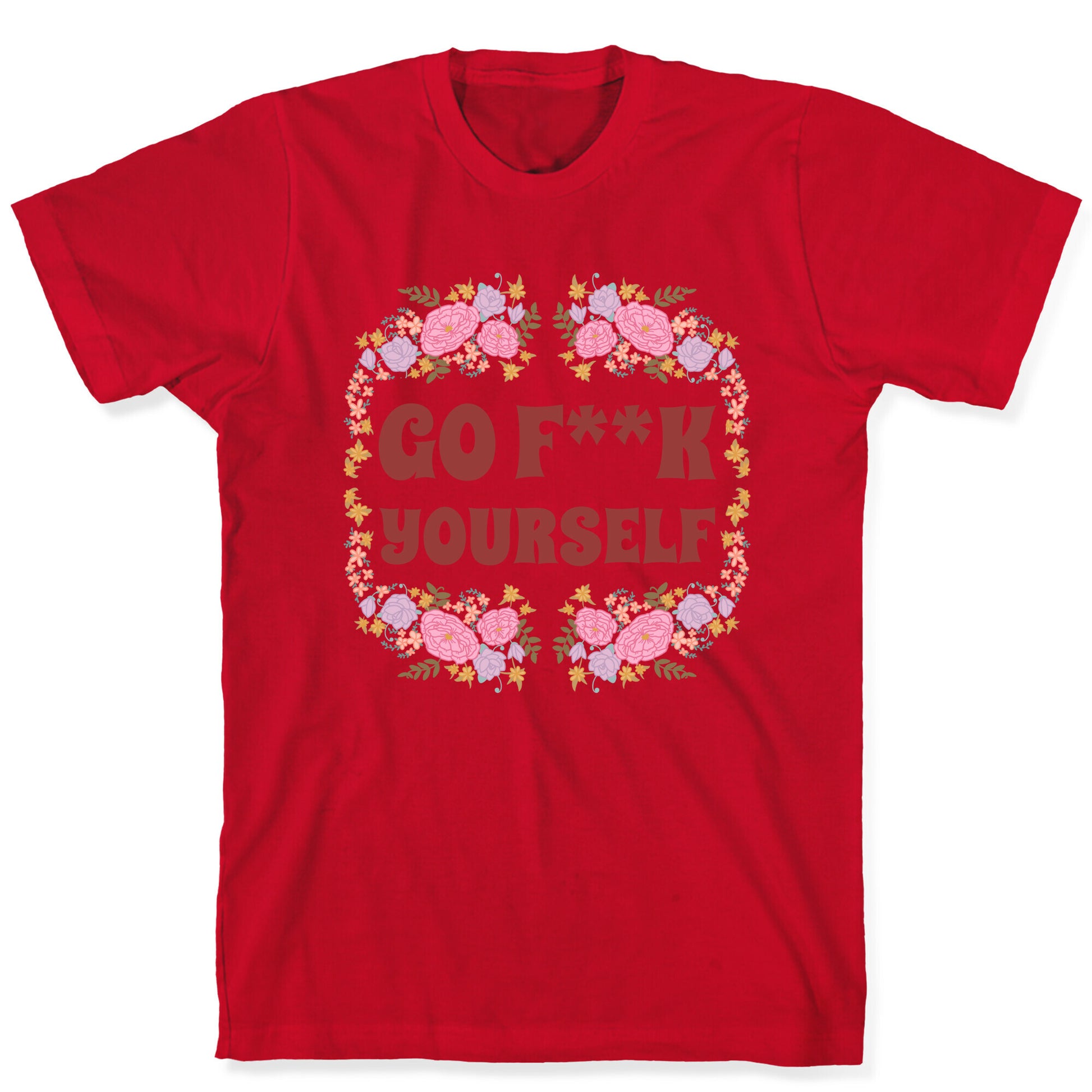 Go F**K Yourself (Censored) T-Shirt
