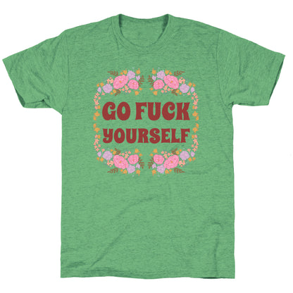Go Fuck Yourself Unisex Triblend Tee