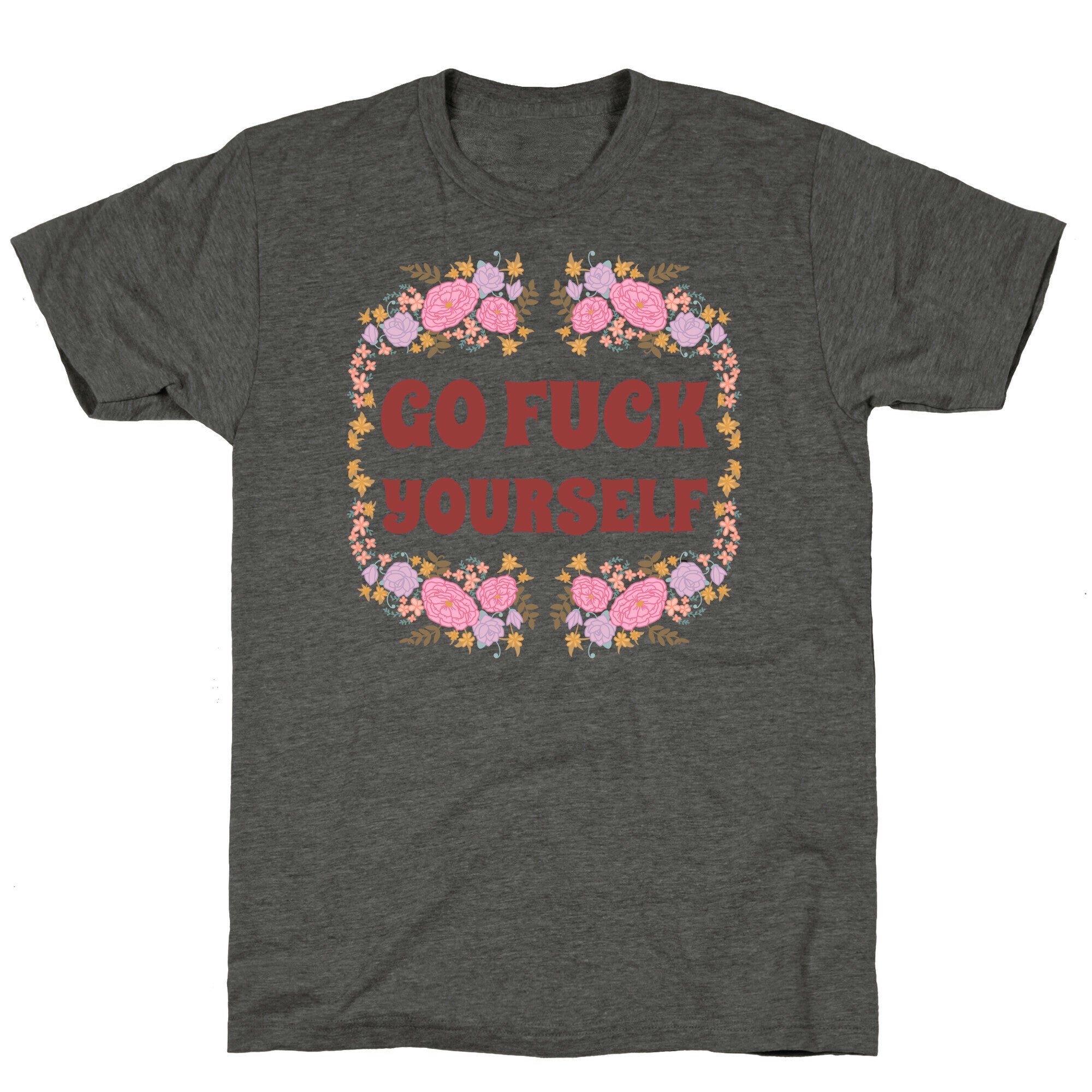 Go Fuck Yourself Unisex Triblend Tee