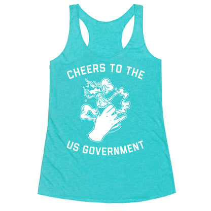 Cheers To The Us Government Racerback Tank