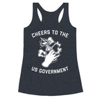 Cheers To The Us Government Racerback Tank