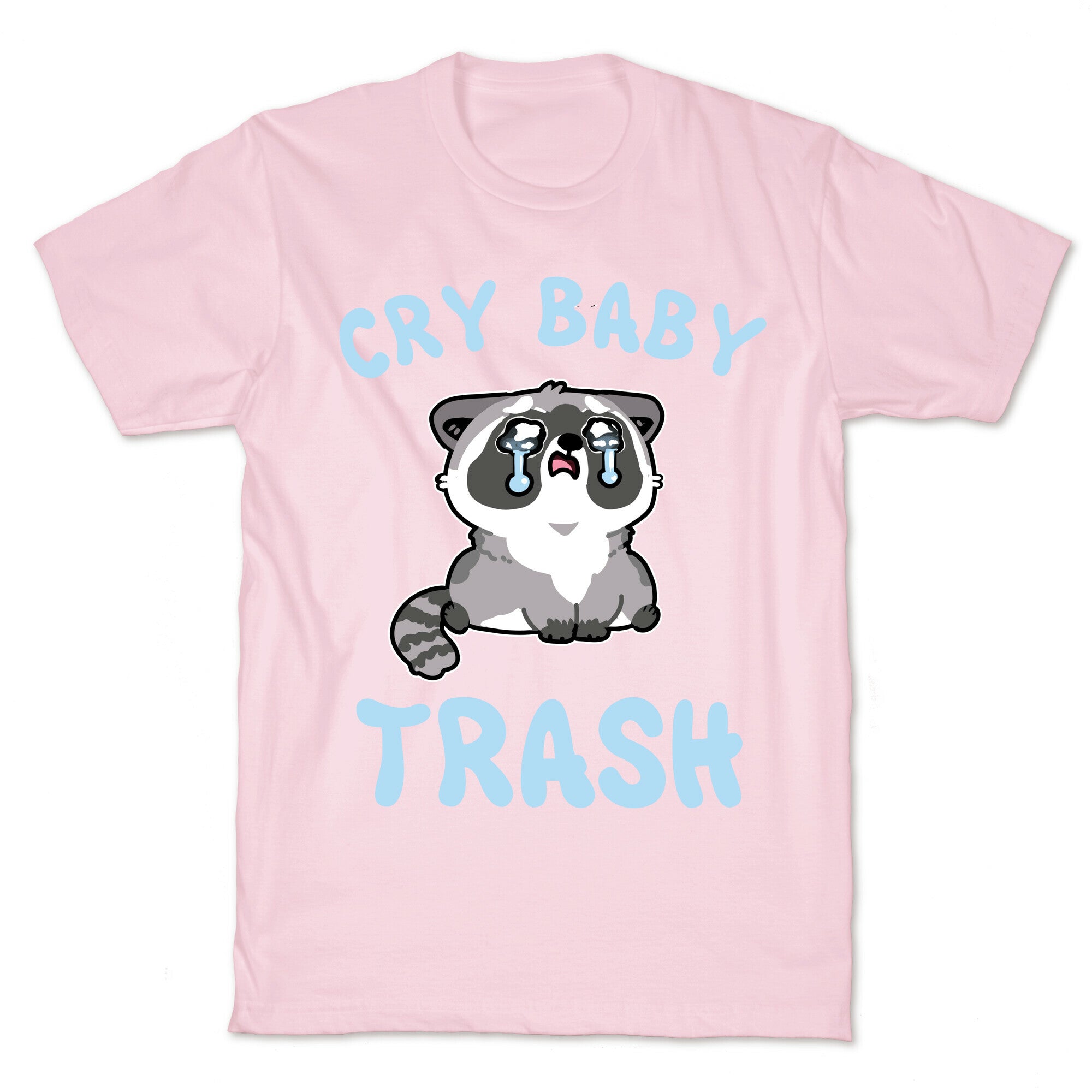 Cryb Baby Trash T-Shirt