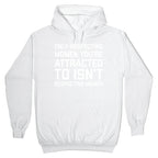 Only Respecting Women You're Attracted To Isn't Respecting Women Hoodie