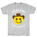 Feeling Yee-hawful T-Shirt