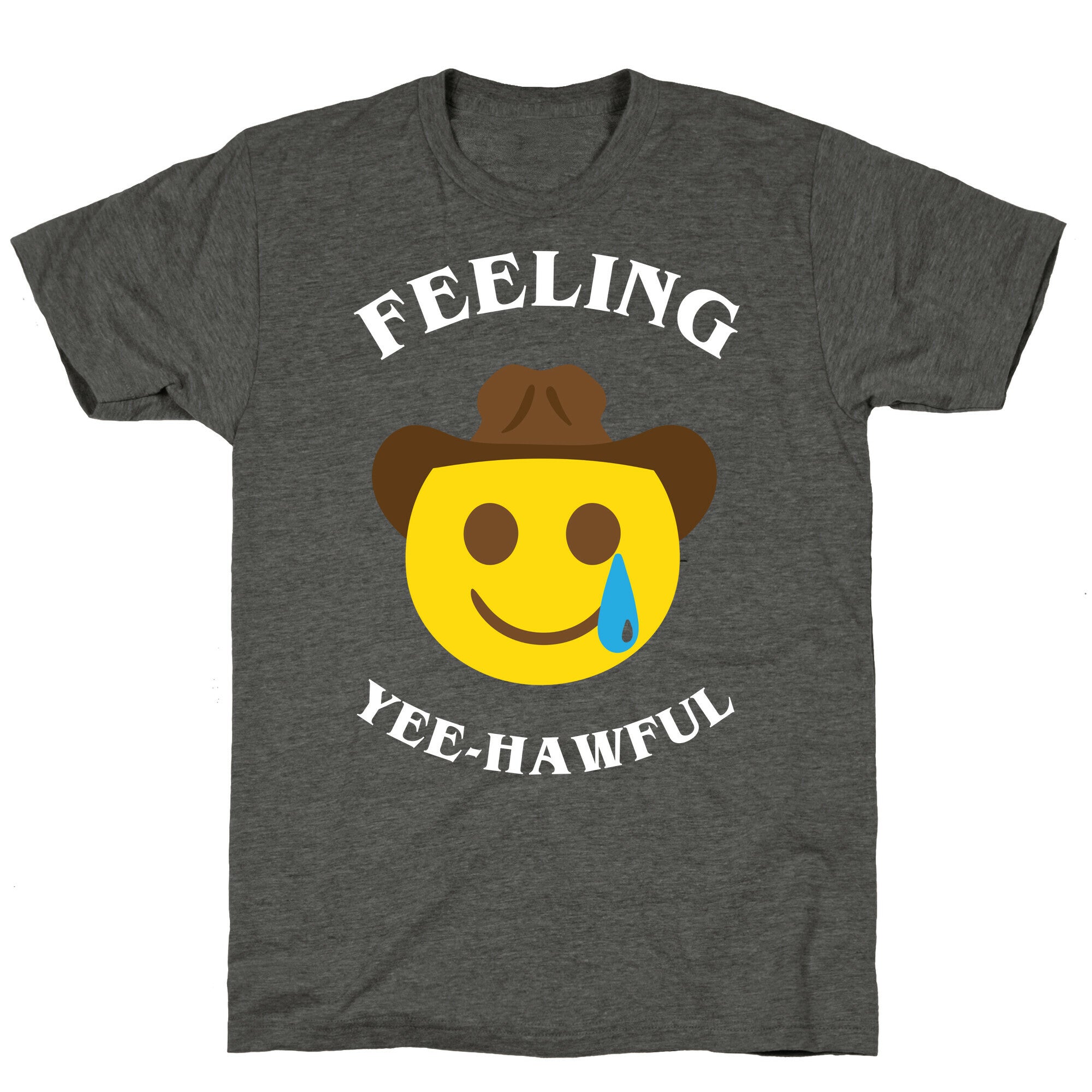 Feeling Yee-hawful Unisex Triblend Tee