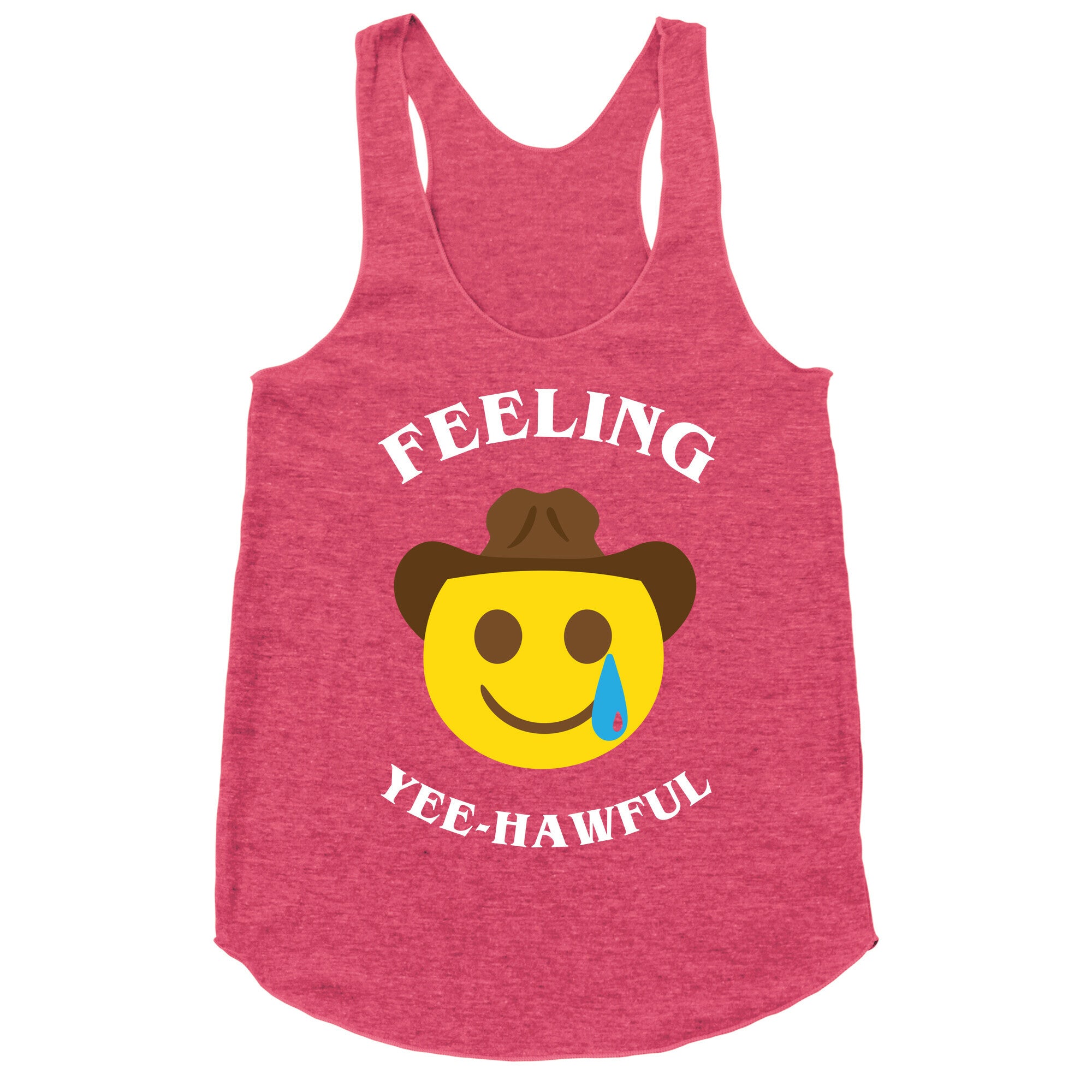 Feeling Yee-hawful Racerback Tank