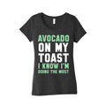 Avocado On MyToast, I Know I'm Doing The Most Women's Triblend Tee