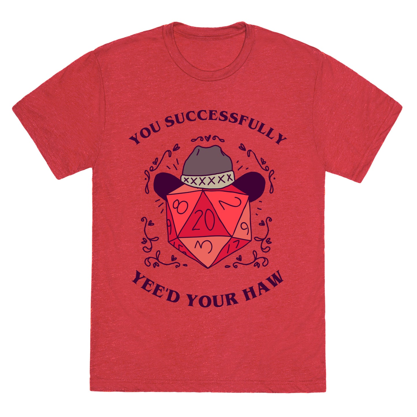 You Successfully Yee'd Your Haw Unisex Triblend Tee