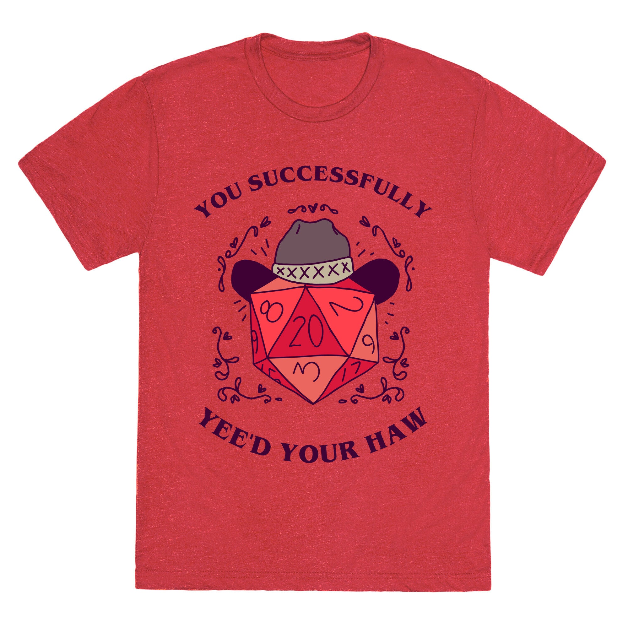 You Successfully Yee'd Your Haw Unisex Triblend Tee