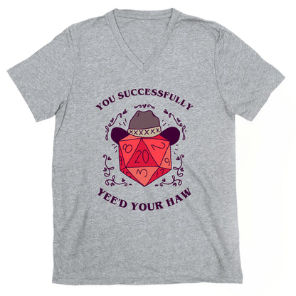 You Successfully Yee'd Your Haw V-Neck