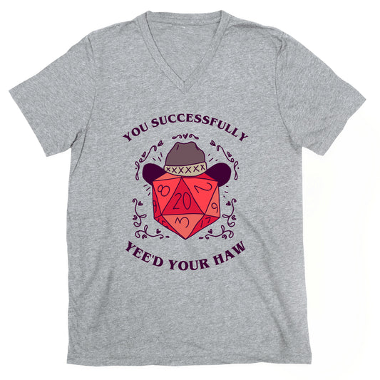 You Successfully Yee'd Your Haw V-Neck
