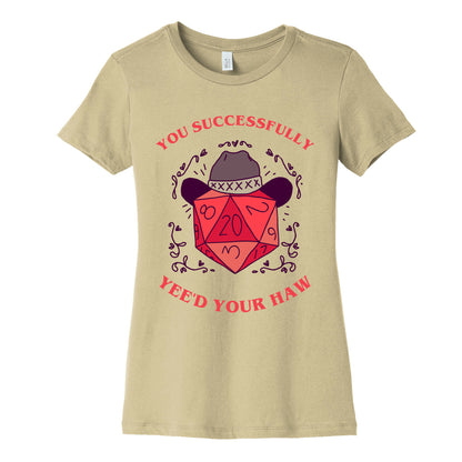You Successfully Yee'd Your Haw Women's Cotton Tee