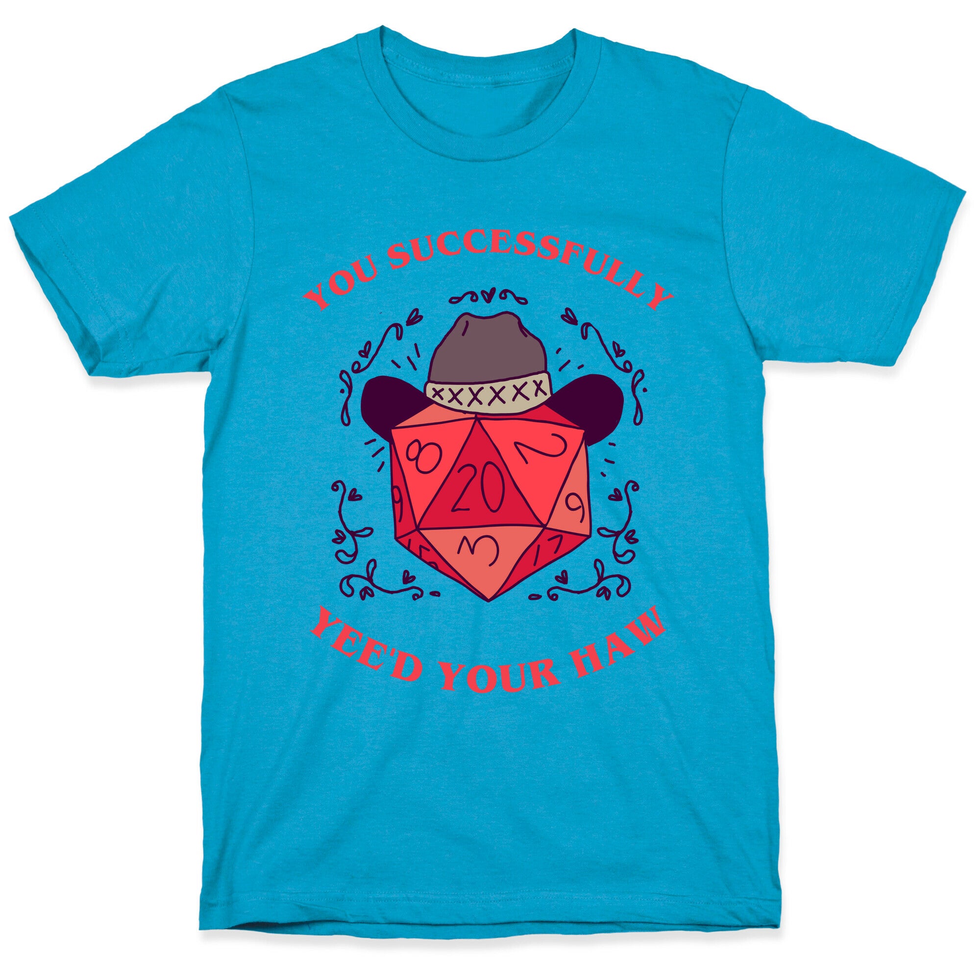 You Successfully Yee'd Your Haw Unisex Triblend Tee