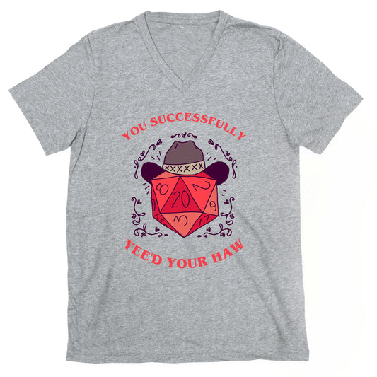 You Successfully Yee'd Your Haw V-Neck