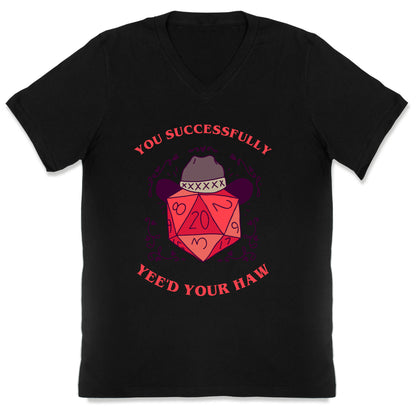 You Successfully Yee'd Your Haw V-Neck
