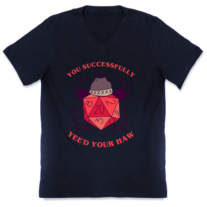 You Successfully Yee'd Your Haw V-Neck