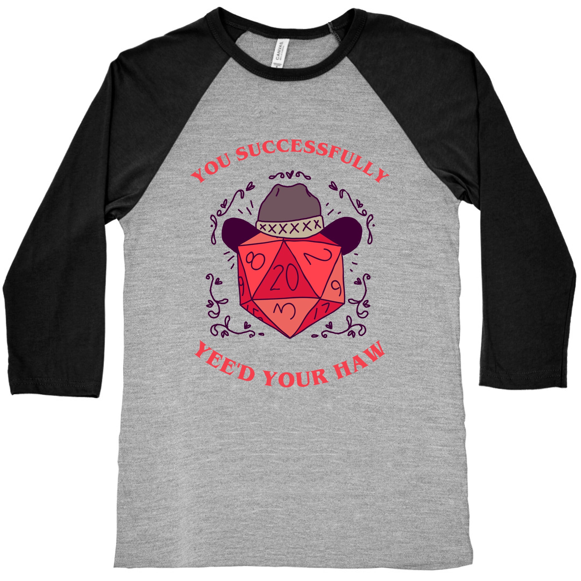 You Successfully Yee'd Your Haw Baseball Tee