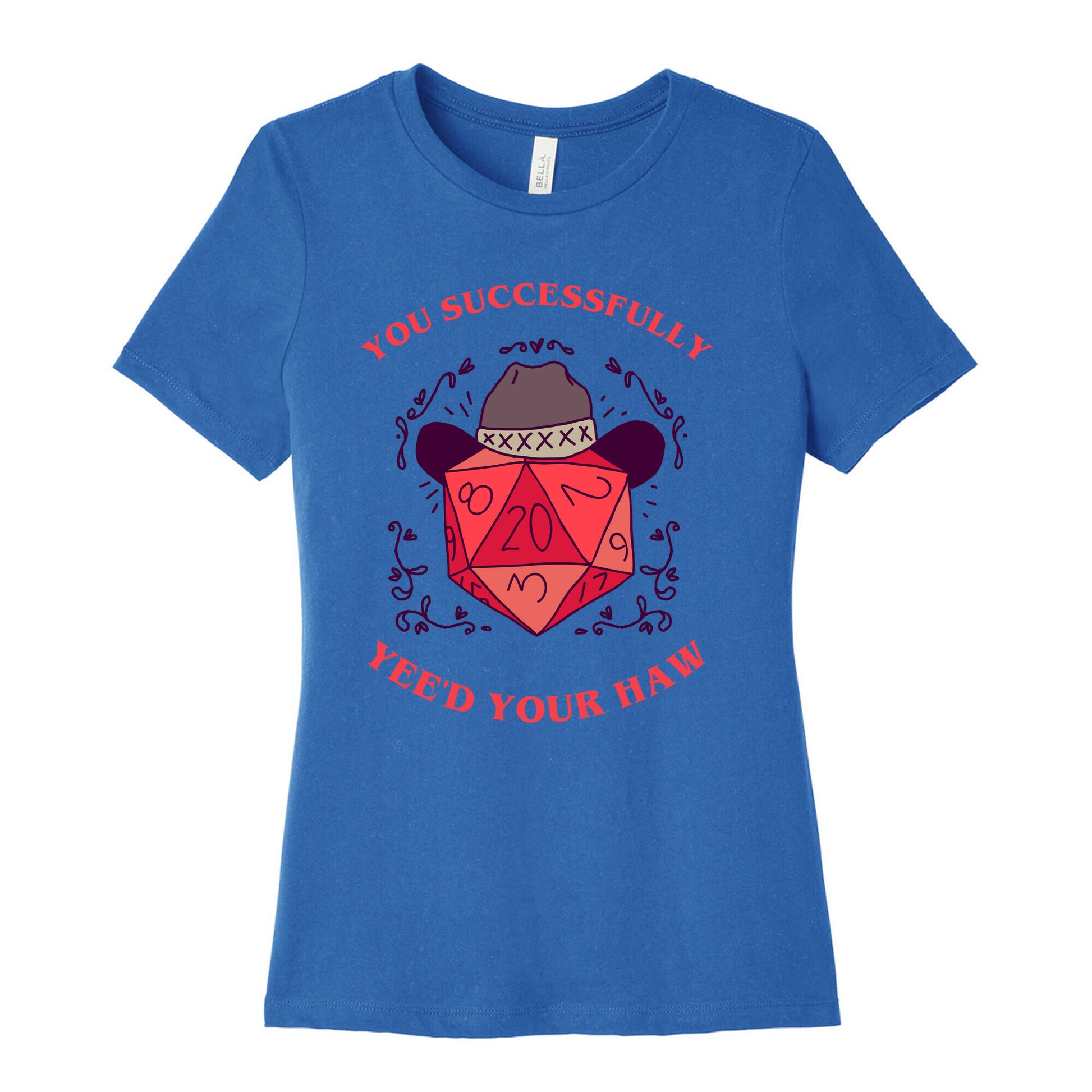 You Successfully Yee'd Your Haw Women's Cotton Tee