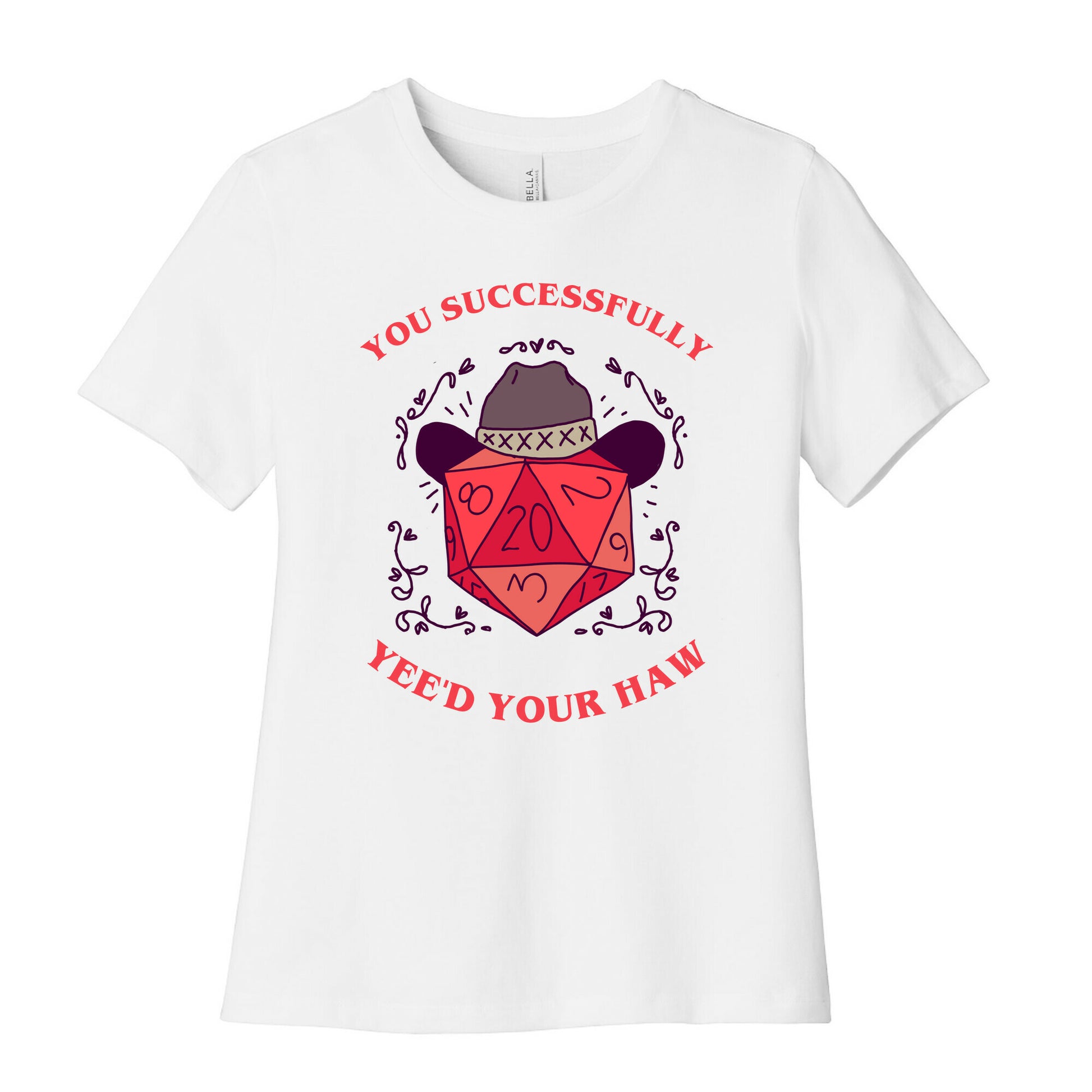 You Successfully Yee'd Your Haw Women's Cotton Tee