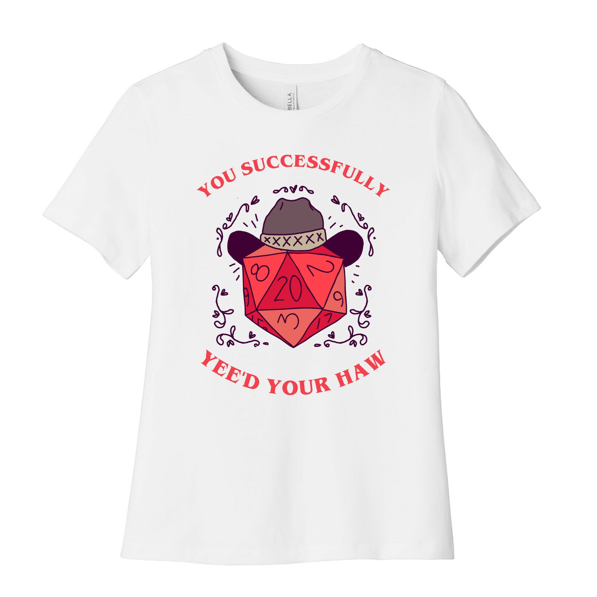 You Successfully Yee'd Your Haw Women's Cotton Tee