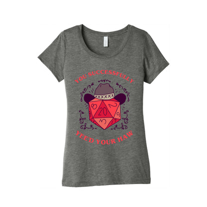 You Successfully Yee'd Your Haw Women's Triblend Tee