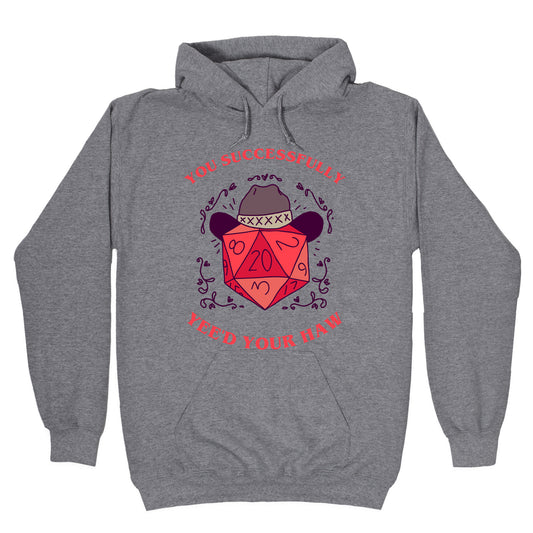 You Successfully Yee'd Your Haw Hoodie