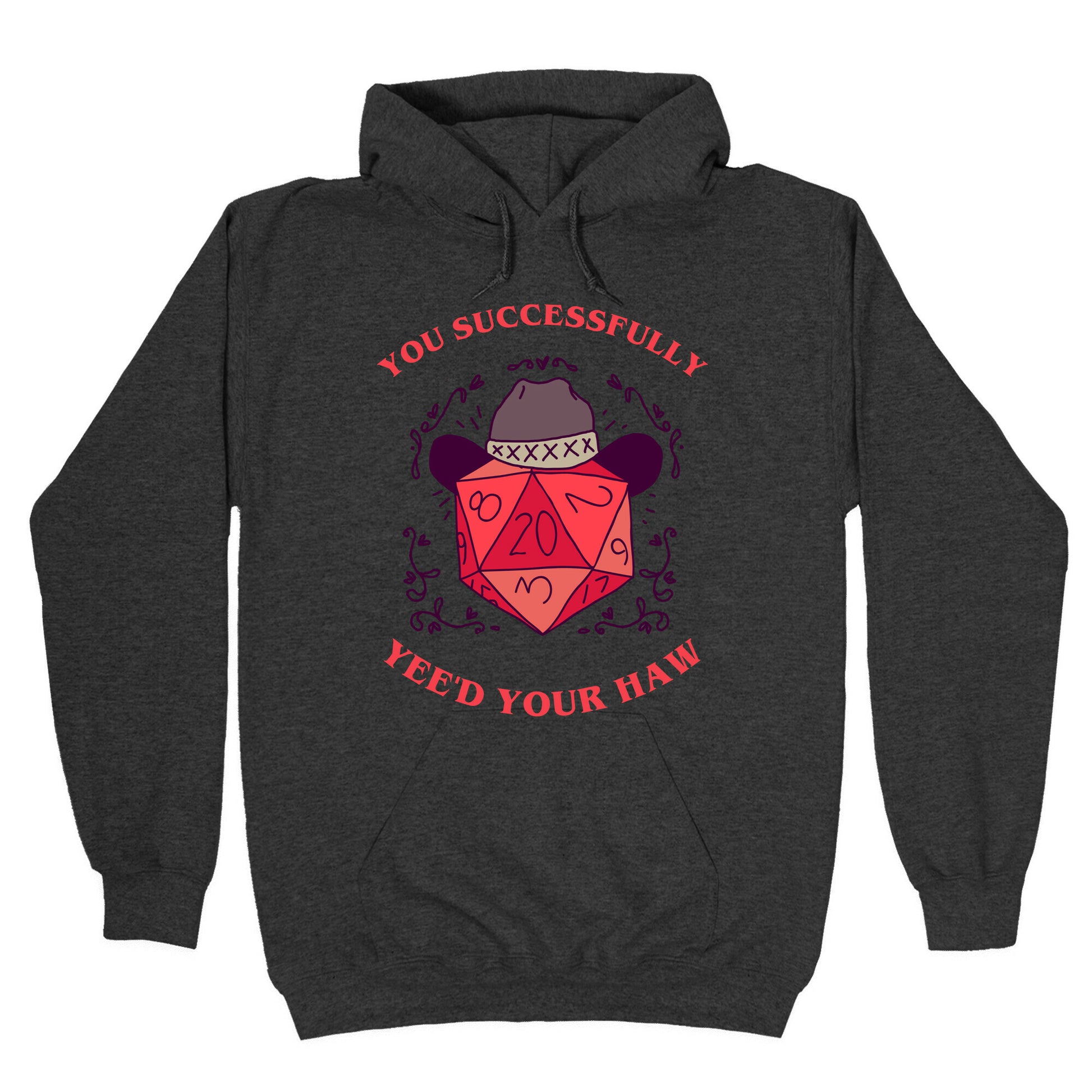 You Successfully Yee'd Your Haw Hoodie