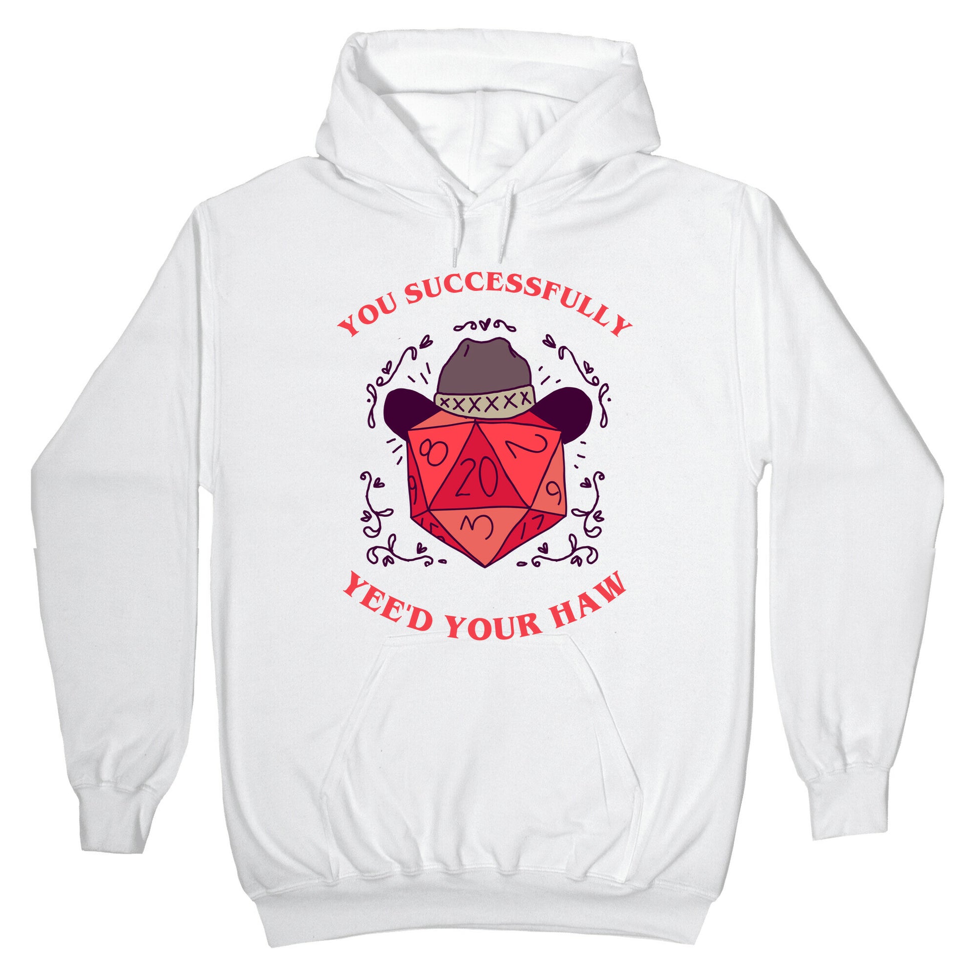You Successfully Yee'd Your Haw Hoodie