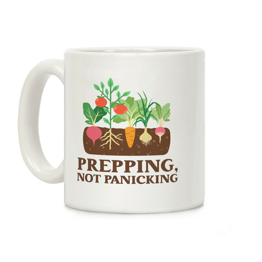 Prepping, Not Panicking. Coffee Mug