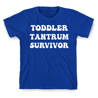 Toddler Tantrum Survivor T-Shirt