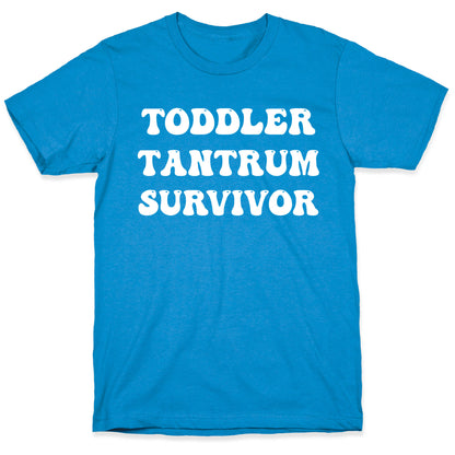 Toddler Tantrum Survivor T-Shirt