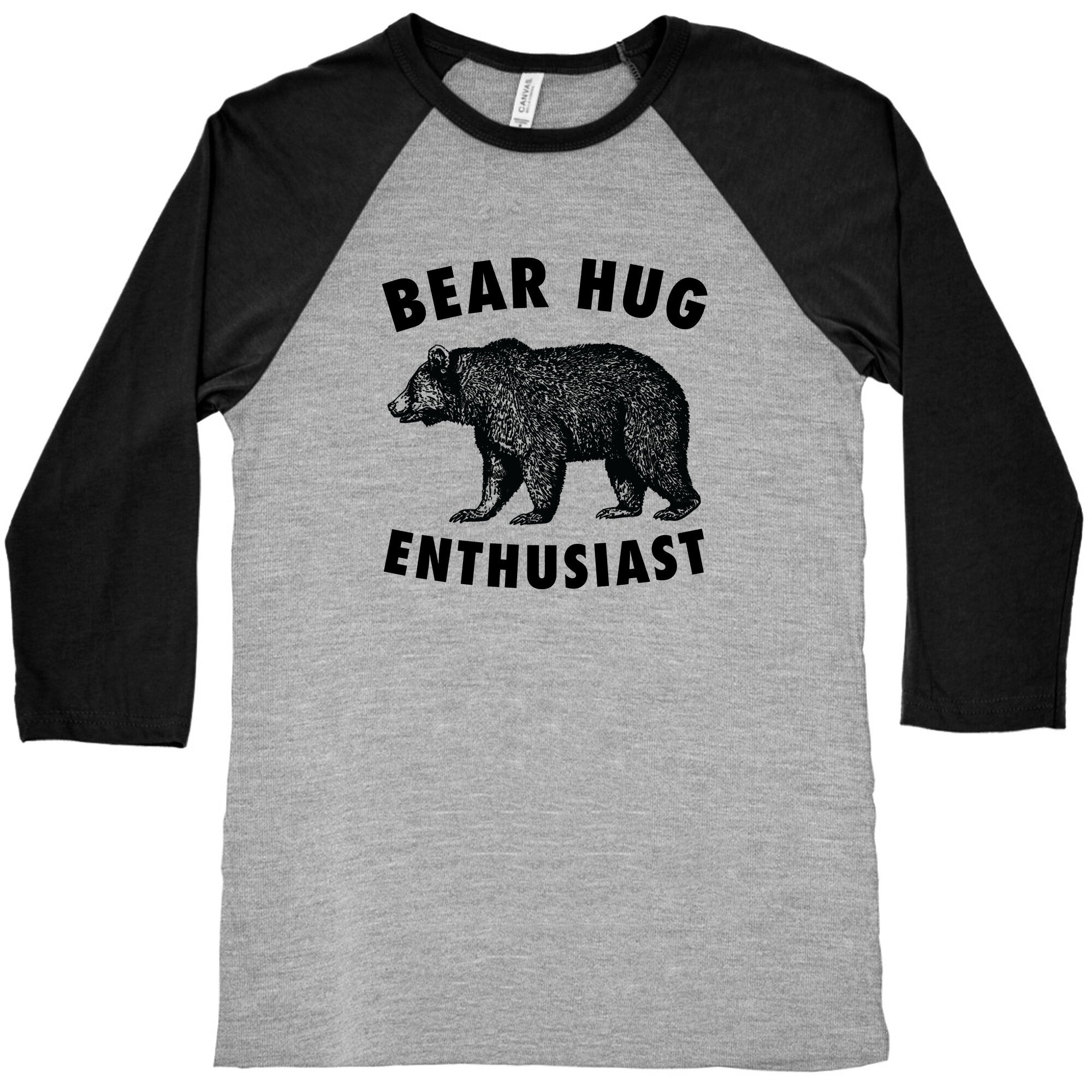Bear Hug Enthusiast. Baseball Tee