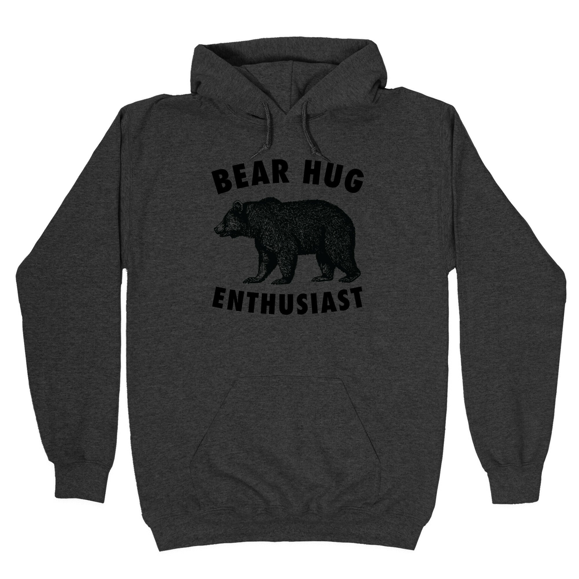 Bear Hug Enthusiast. Hoodie