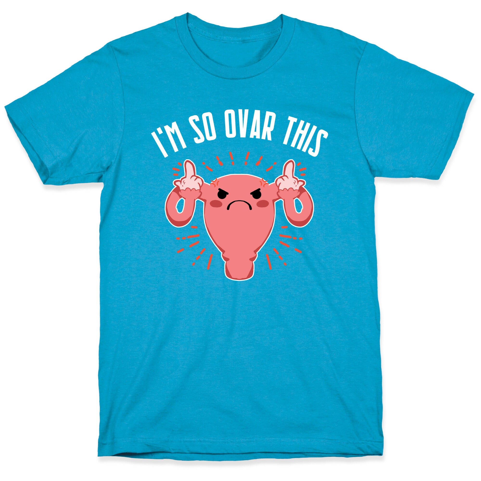 I'm So Ovar This Unisex Triblend Tee