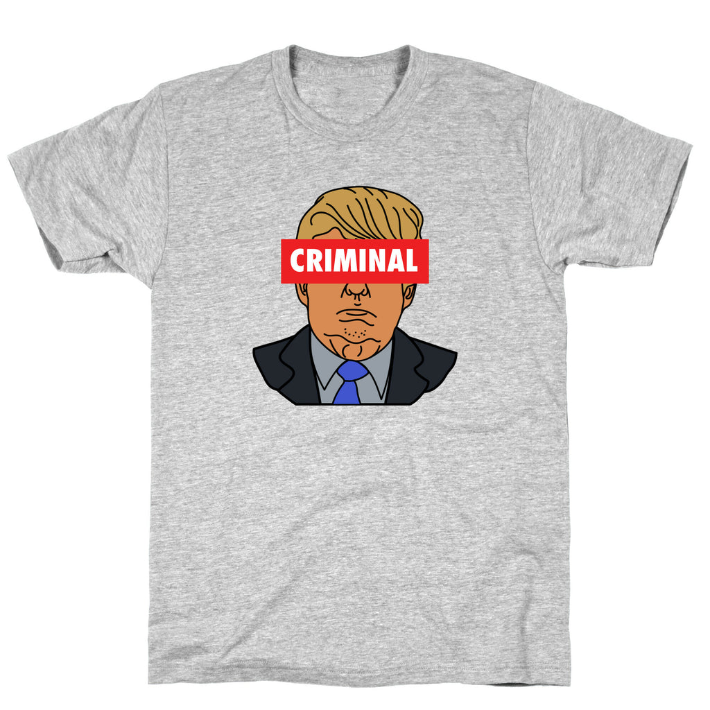 Criminal Trump T-Shirt