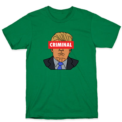 Criminal Trump T-Shirt
