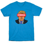 Criminal Trump T-Shirt