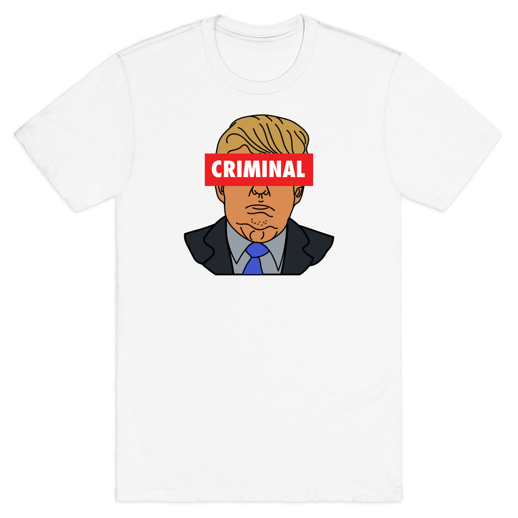 Criminal Trump T-Shirt
