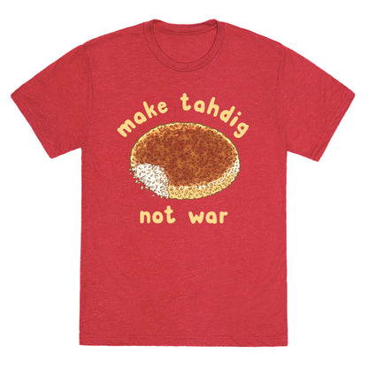 Make Tahdig Not War Unisex Triblend Tee