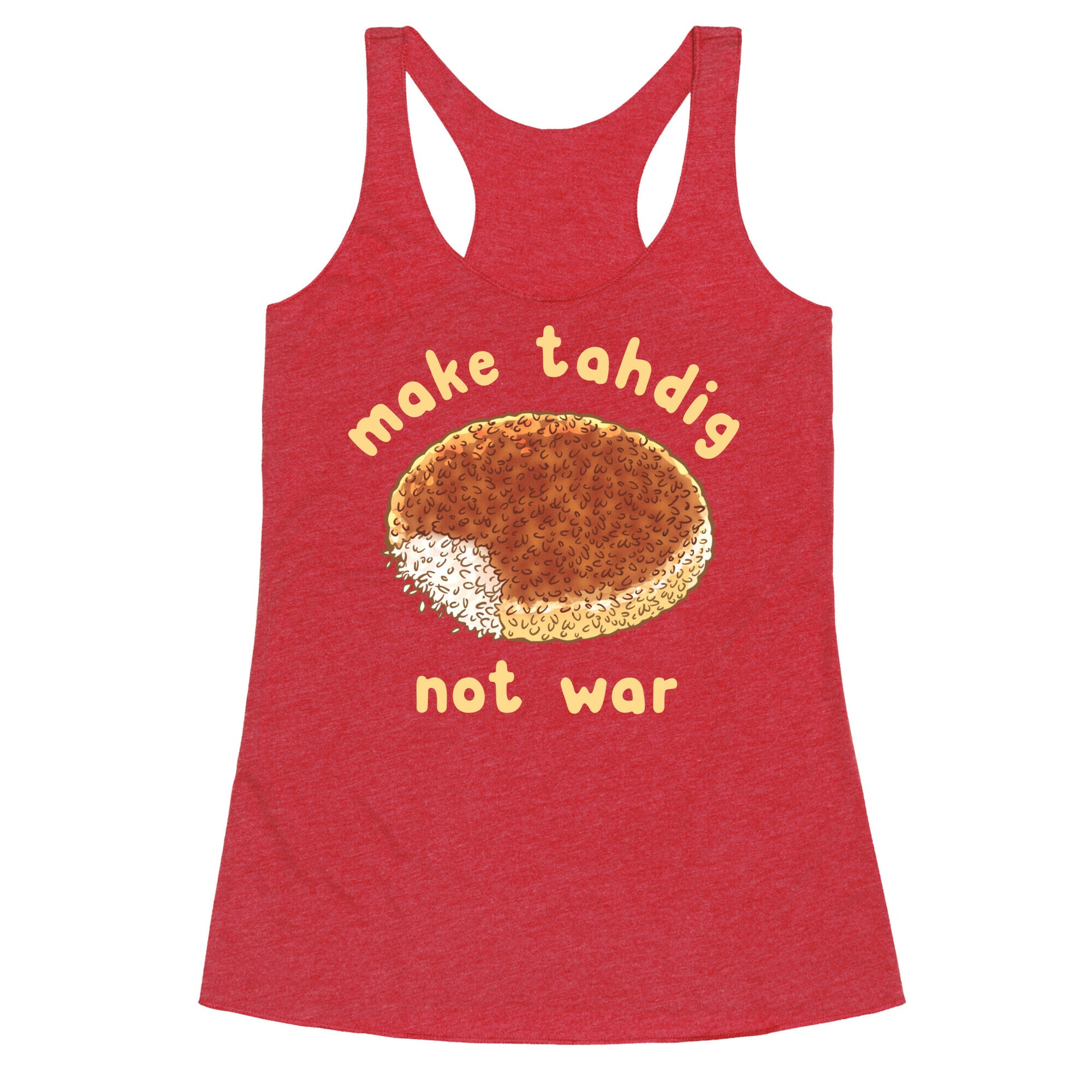 Make Tahdig Not War Racerback Tank