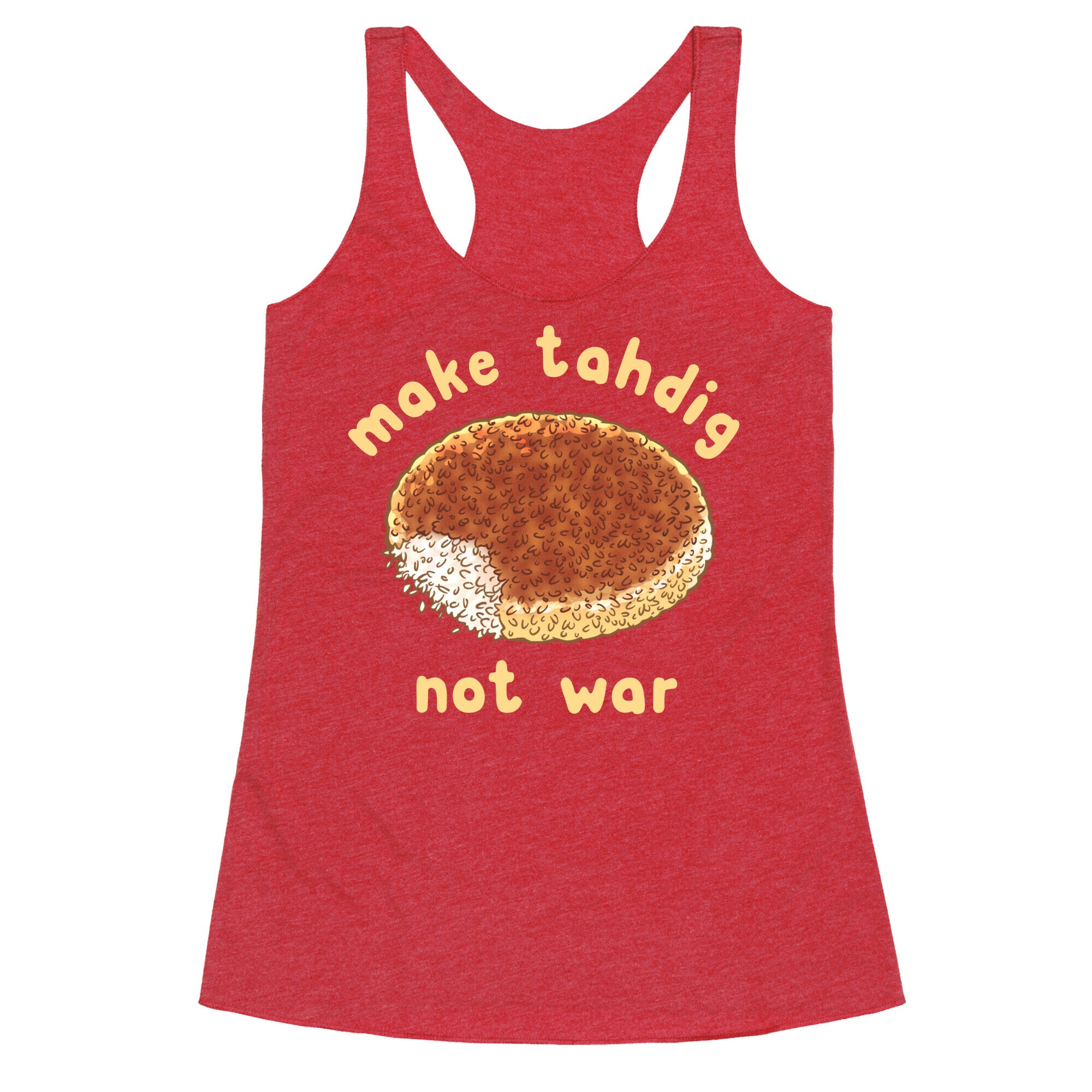 Make Tahdig Not War Racerback Tank