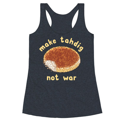 Make Tahdig Not War Racerback Tank