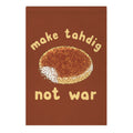 Make Tahdig Not War Garden Flag