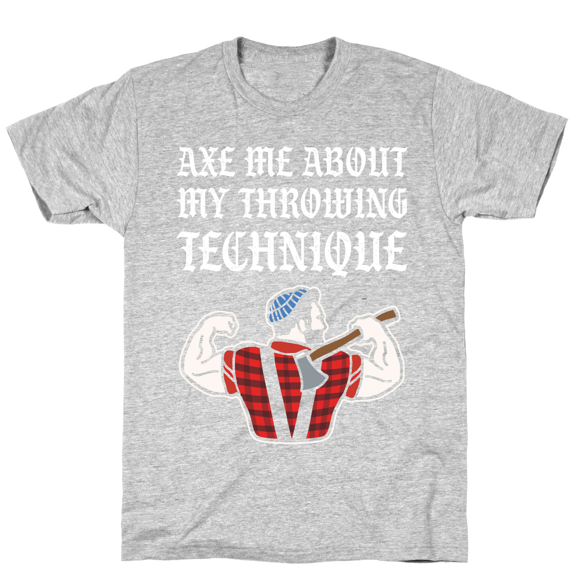 Axe Me About My Throwing Technique T-Shirt