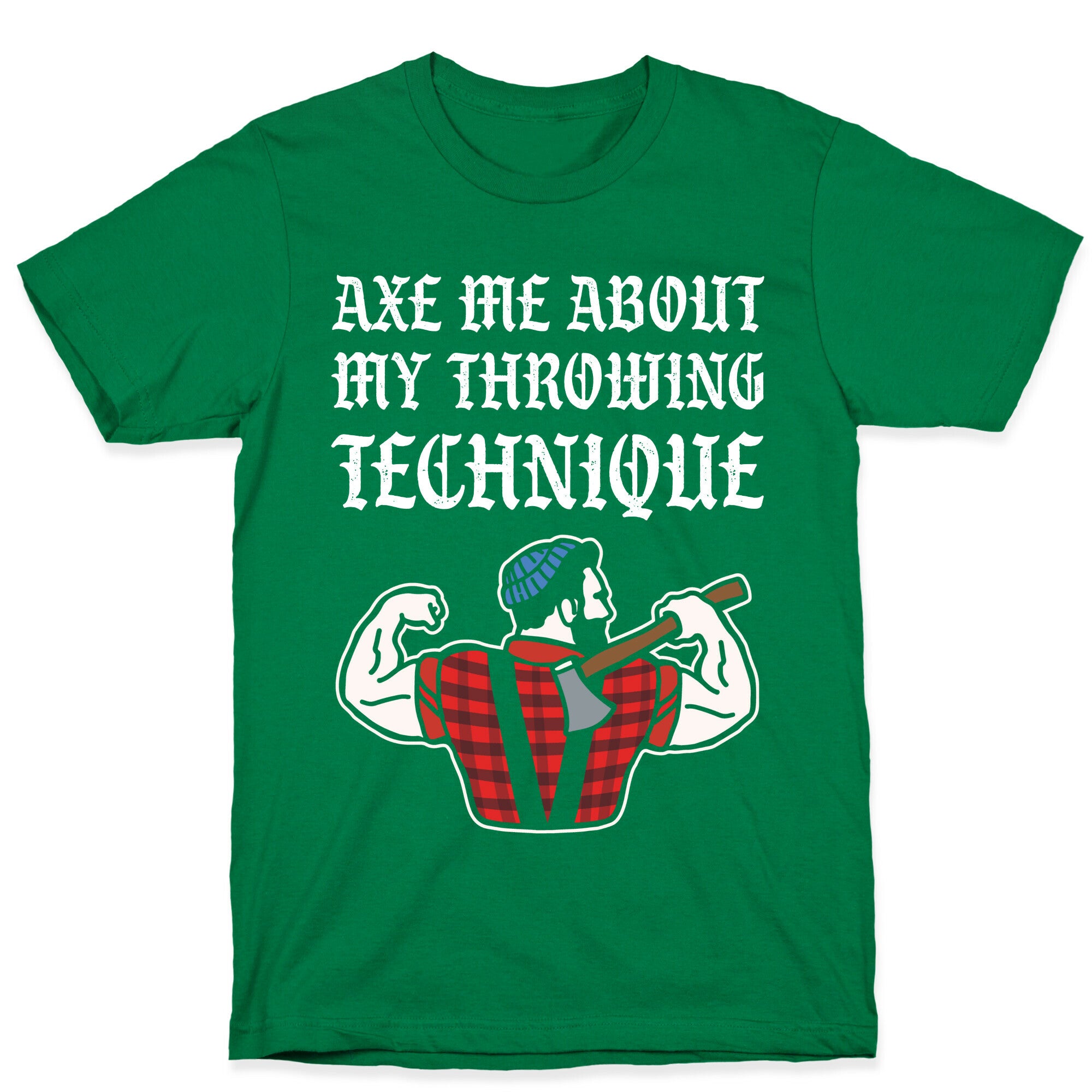 Axe Me About My Throwing Technique T-Shirt
