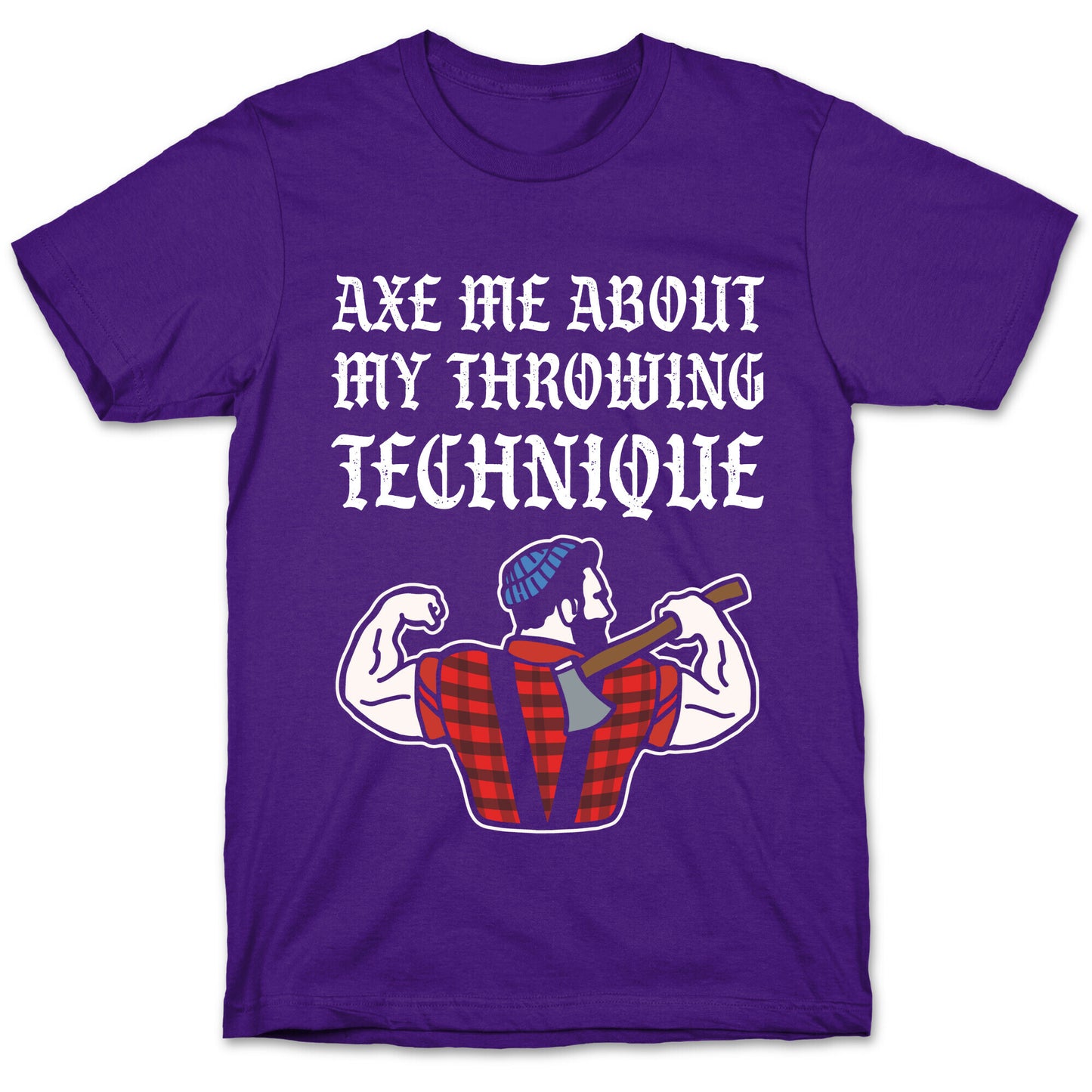 Axe Me About My Throwing Technique T-Shirt