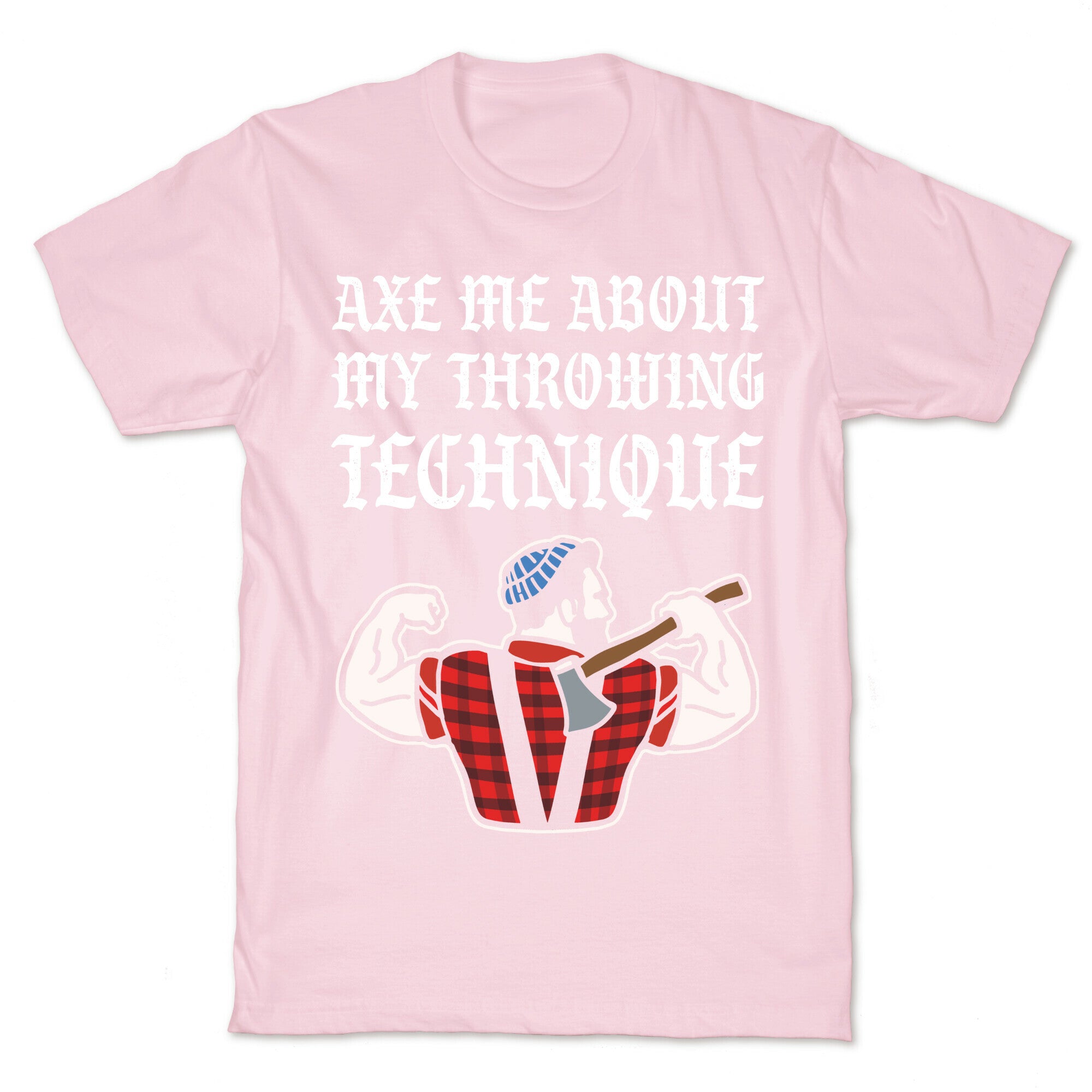 Axe Me About My Throwing Technique T-Shirt