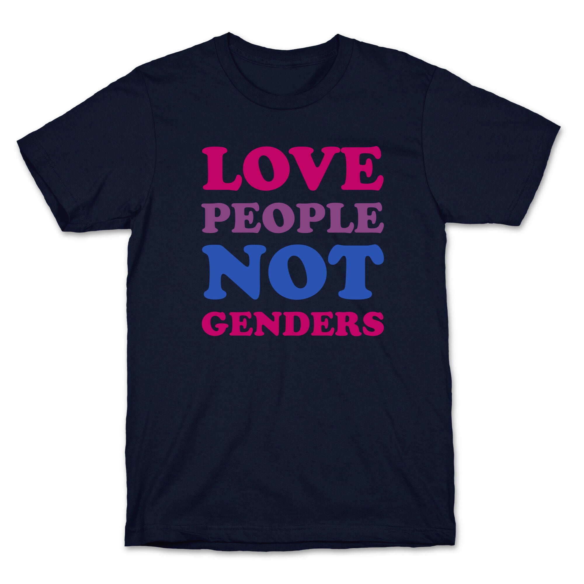Love People Not Genders T-Shirt