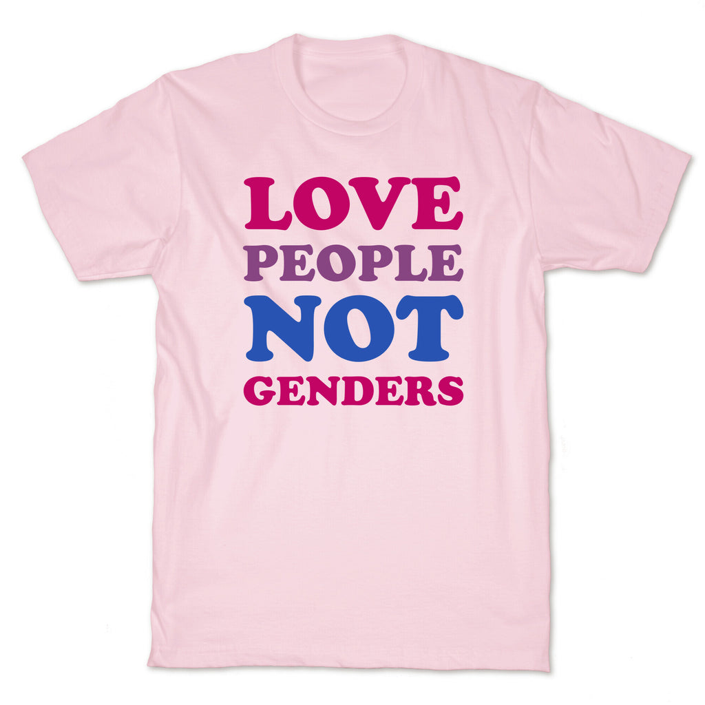 Love People Not Genders T-Shirt