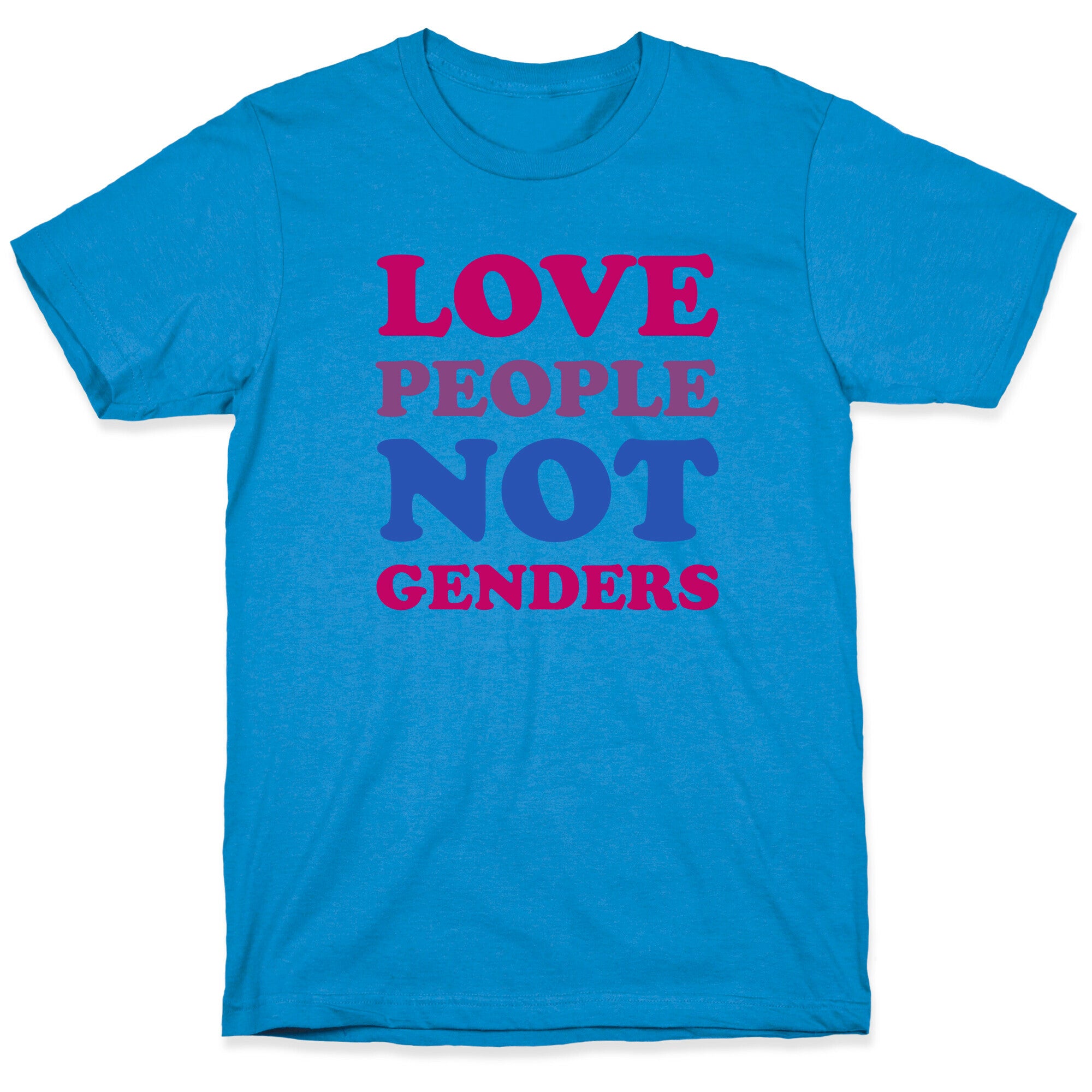 Love People Not Genders T-Shirt